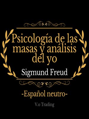 cover image of Psicología de las masas y análisis del yo